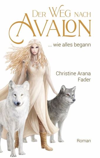 Bild von Fader, Christine Arana: Der Weg nach Avalon