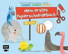 Bild von von Miller P: Schnipp, schnipp, hurra!Mein erstes Papierschneidebuch – Im Zoo