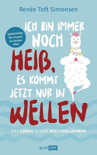 Bild von Toft Simonsen R: Ich bin immer nochheiss, es kommt jetzt nur in Wellen – Da