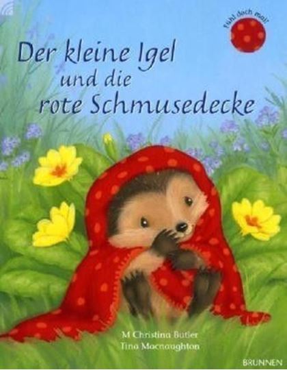 Bild von Butler M: Der kleine Igel und die roteSchmusedecke