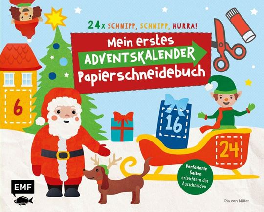 Bild von von Miller P: 24 x Schnipp, schnipp,hurra! Mein erstes Adventskalender-Papi