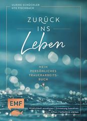 Picture of Winther A: Zurück ins Leben – Meinpersönliches Trauerarbeits-Buch