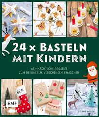 Bild von Möller S: 24 x Basteln mit Kindern –Weihnachtliche Projekte für Kindergarte