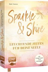 Picture of Tschirch B: Sparkle and Shine –Leuchtende Zeiten für deine Seele