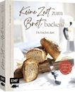 Bild von von Richthofen M: Keine Zeit zum Brotbacken?