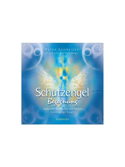 Bild von Schneider, Petra: Schutzengel Begegnung CD