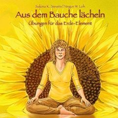 Bild von Sievers, Sakina: Aus dem Bauche lächeln