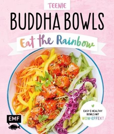 Bild von Buddha Bowls – Eat the rainbow – Teenie-Kochbuch (Teenager)