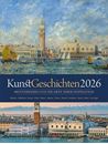 Bild von KunstGeschichten - Meisterwerke und die Orte ihrer Inspiration Kalender 2026